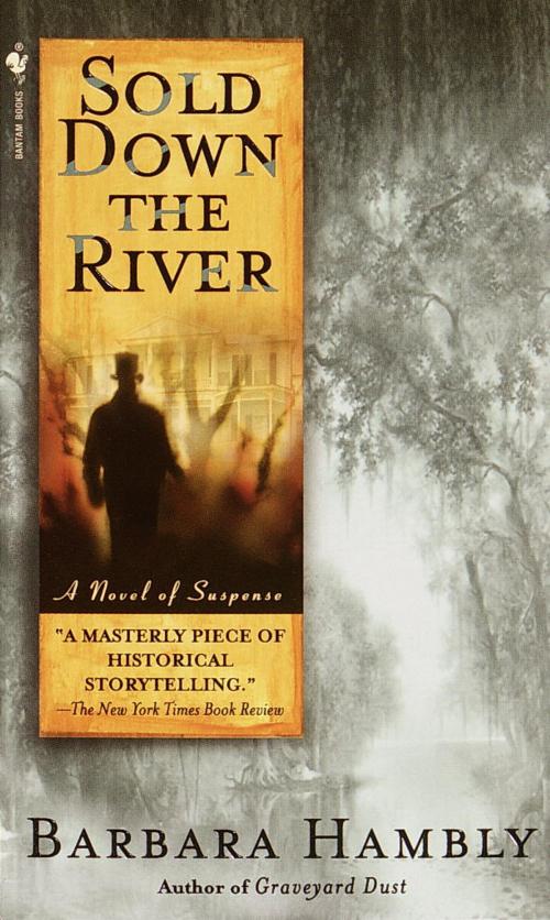 Cover of the book Sold Down the River by Barbara Hambly, Random House Publishing Group