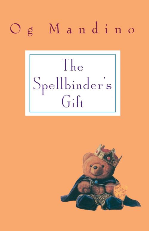 Cover of the book Spellbinder's Gift by Og Mandino, Random House Publishing Group