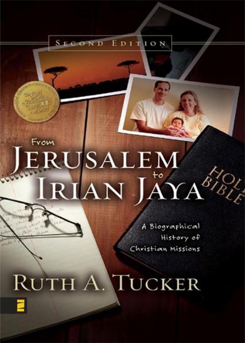 Cover of the book From Jerusalem to Irian Jaya by Ruth A. Tucker, Zondervan Academic