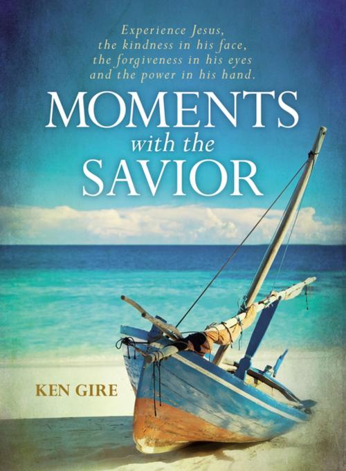 Cover of the book Moments with the Savior by Ken Gire, Zondervan