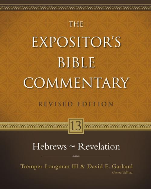 Cover of the book Hebrews - Revelation by David E. Garland, Tremper Longman III, Zondervan Academic