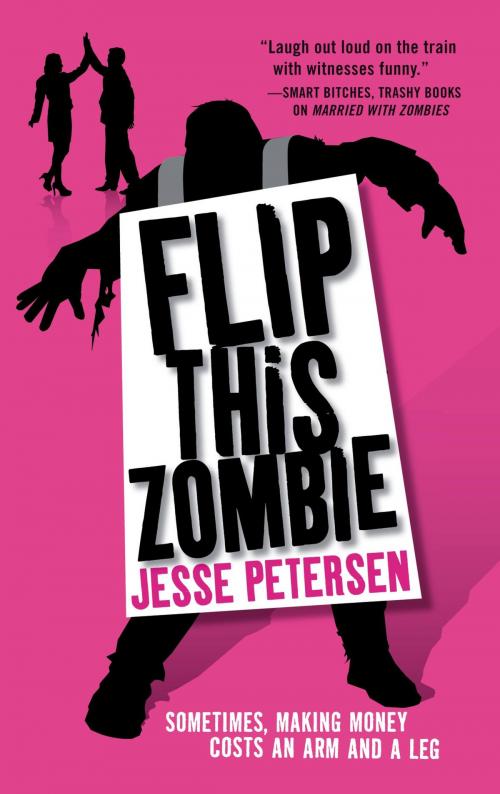 Cover of the book Flip this Zombie by Jesse Petersen, Orbit