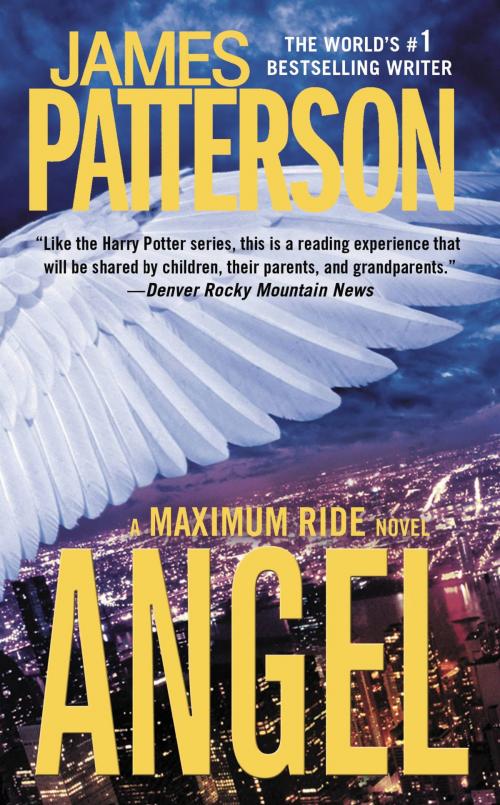 Cover of the book Angel - Free Preview: First 23 Chapters by James Patterson, Little, Brown Books for Young Readers