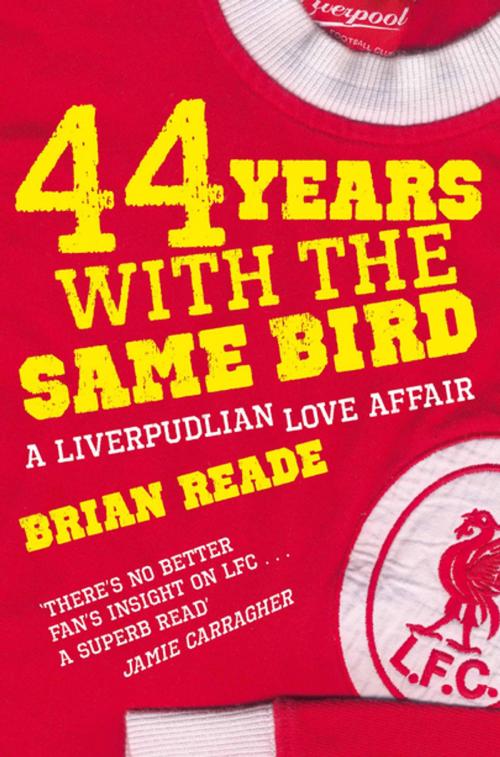Cover of the book 44 Years With The Same Bird by Brian Reade, Pan Macmillan