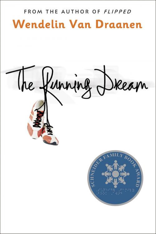 Cover of the book The Running Dream by Wendelin Van Draanen, Random House Children's Books