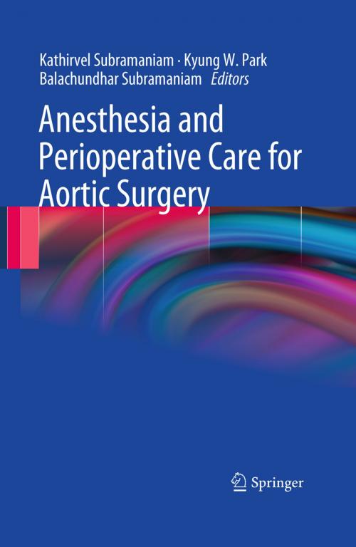 Cover of the book Anesthesia and Perioperative Care for Aortic Surgery by , Springer New York