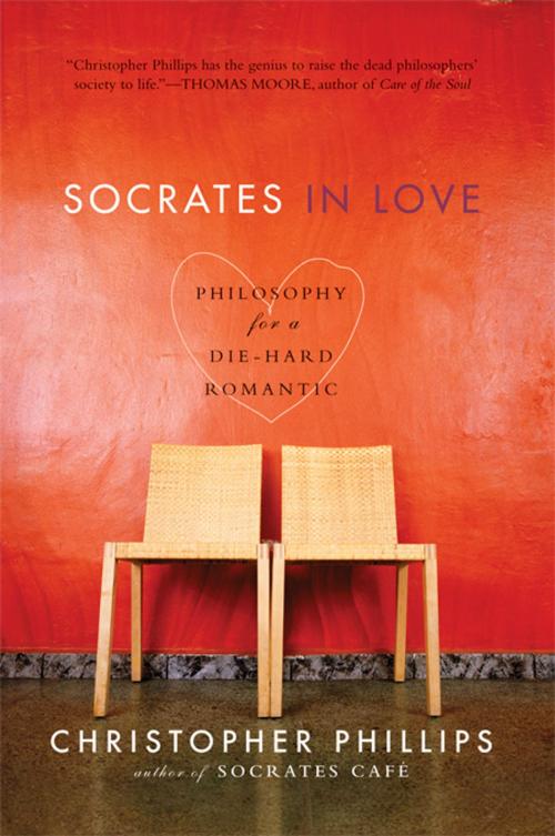 Cover of the book Socrates in Love: Philosophy for a Passionate Heart by Christopher Phillips, W. W. Norton & Company