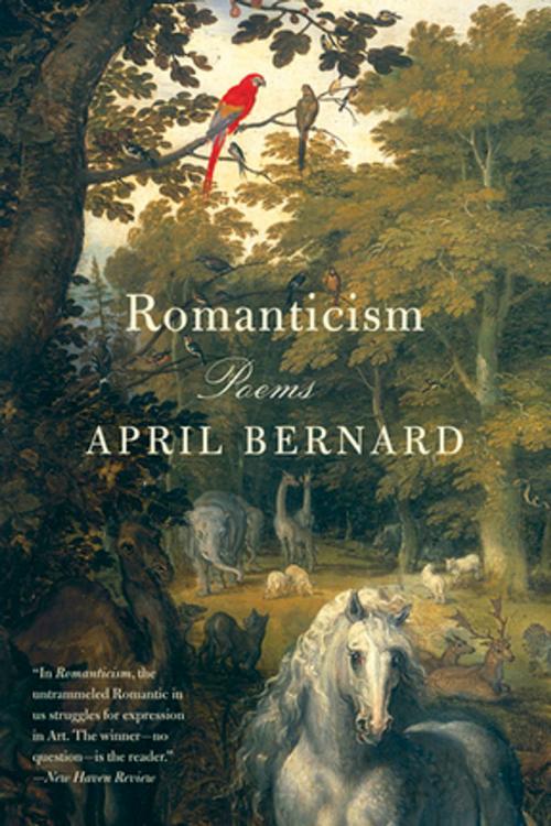 Cover of the book Romanticism: Poems by April Bernard, W. W. Norton & Company
