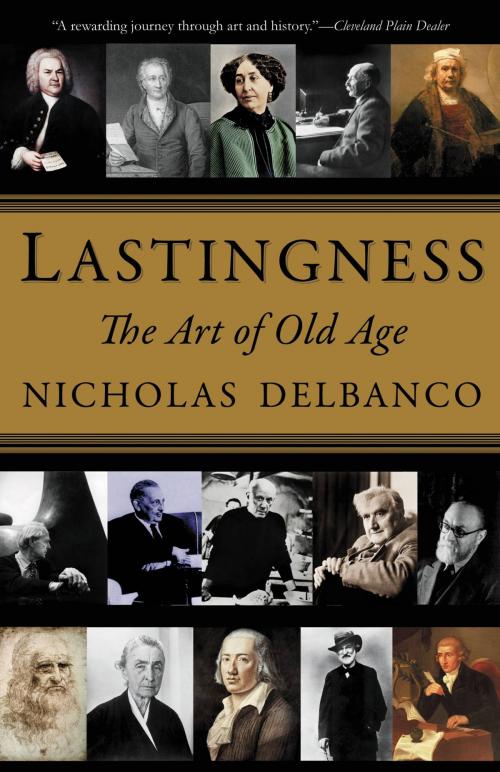 Cover of the book Lastingness by Nicholas Delbanco, Grand Central Publishing