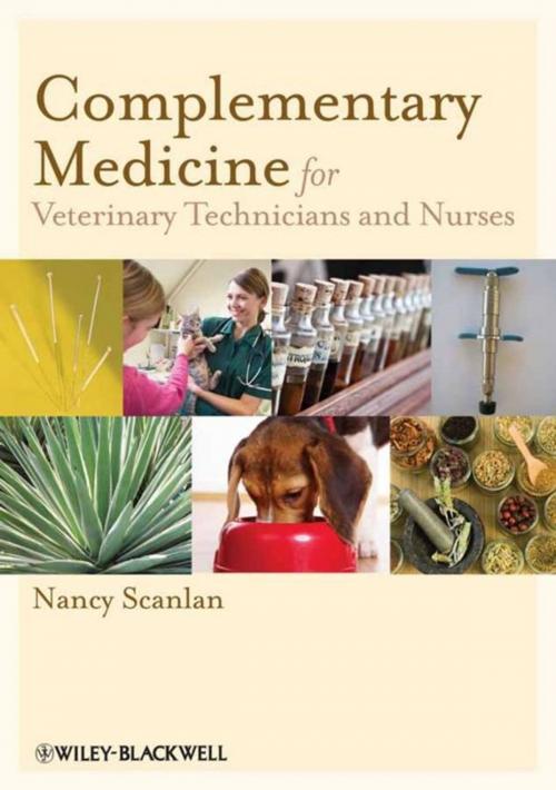 Cover of the book Complementary Medicine for Veterinary Technicians and Nurses by Nancy Scanlan, Wiley