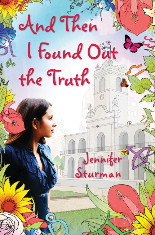 Cover of the book And Then I Found Out the Truth by Jennifer Sturman, Scholastic Inc.