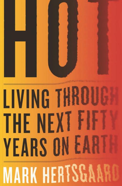 Cover of the book Hot by Mark Hertsgaard, Houghton Mifflin Harcourt