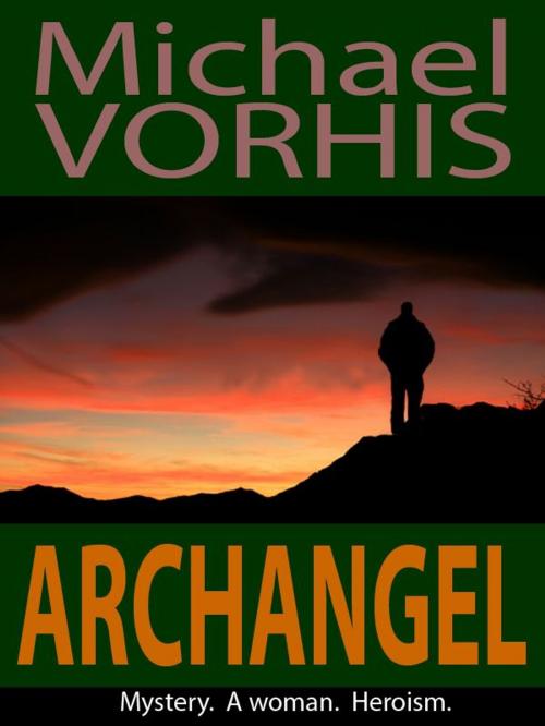 Cover of the book ARCHANGEL by Michael Vorhis, FreeFlight Publishing