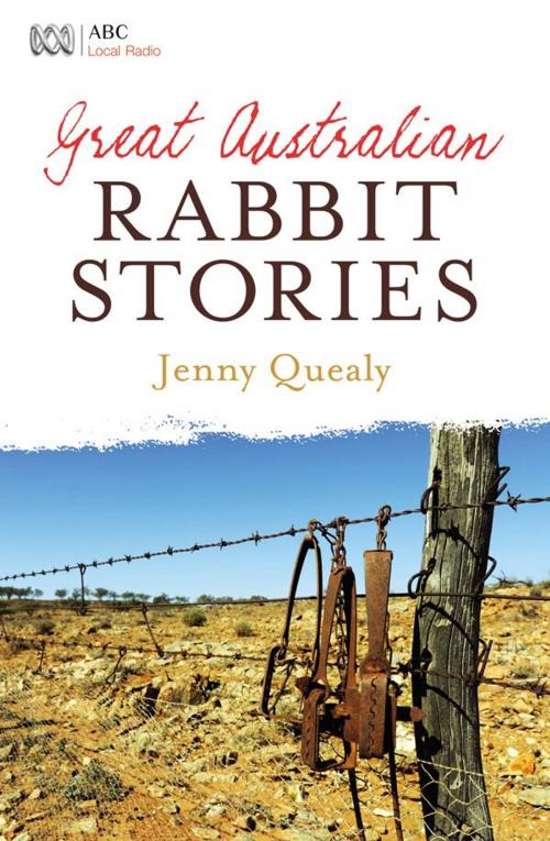 Cover of the book Great Australian Rabbit Stories by Jenny Quealy, ABC Books