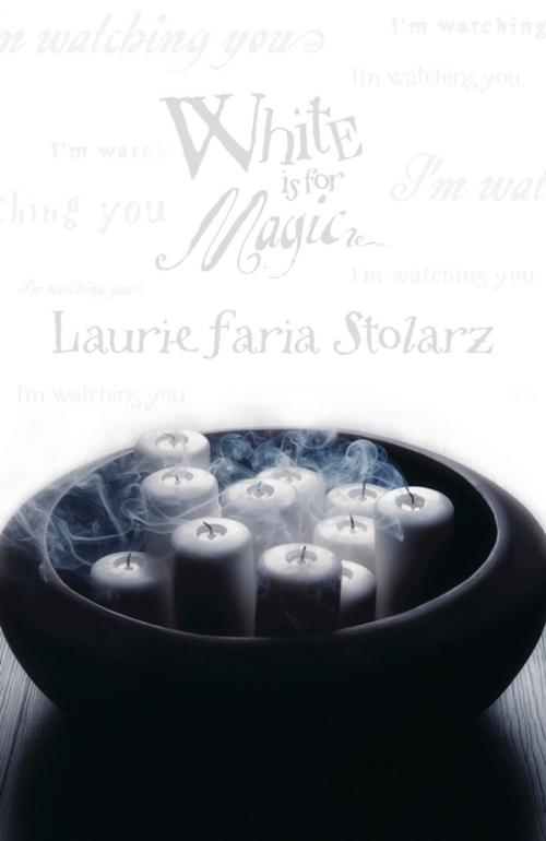 Cover of the book White is for Magic by Laurie Faria Stolarz, North Star Editions