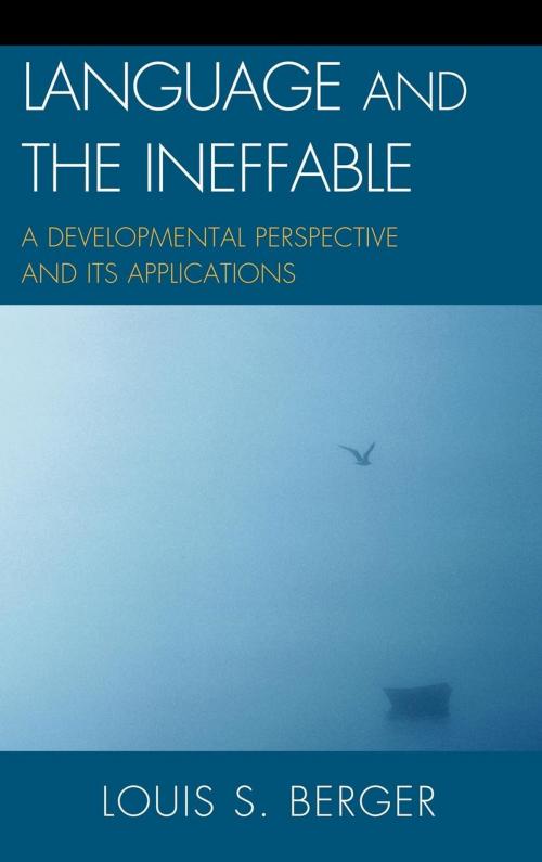 Cover of the book Language and the Ineffable by Louis S. Berger, Lexington Books