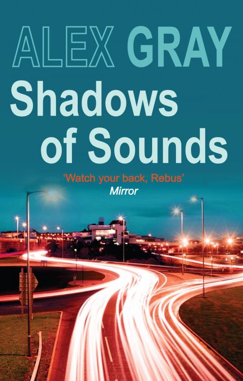 Cover of the book Shadows of Sounds by Alex Gray, Allison & Busby