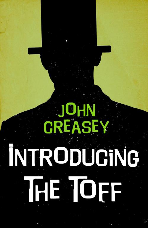 Cover of the book Introducing The Toff by John Creasey, House of Stratus
