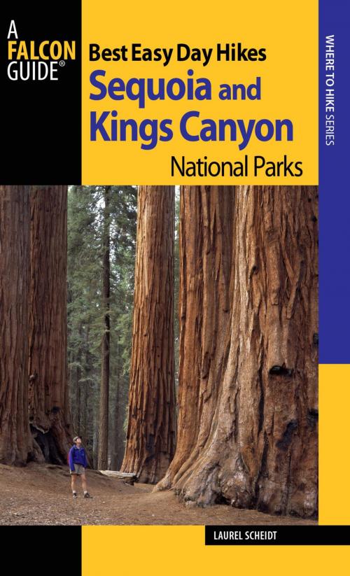Cover of the book Best Easy Day Hikes Sequoia and Kings Canyon National Parks by Laurel Scheidt, Falcon Guides