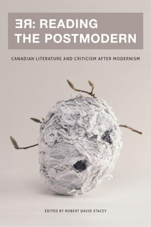 Cover of the book RE: Reading the Postmodern by , University of Ottawa Press