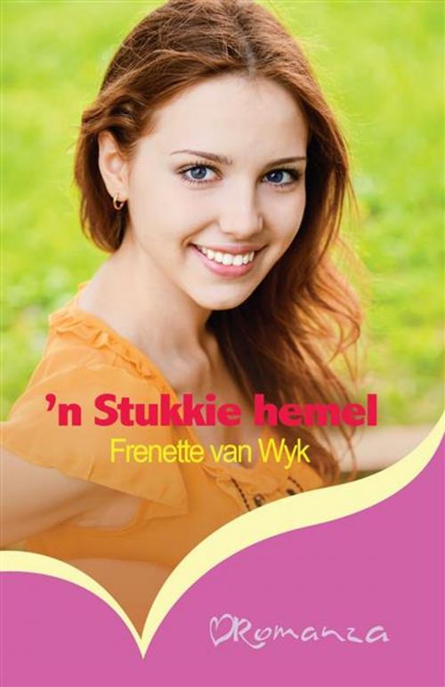 Cover of the book 'n Stukkie hemel by Frenette van Wyk, LAPA Uitgewers