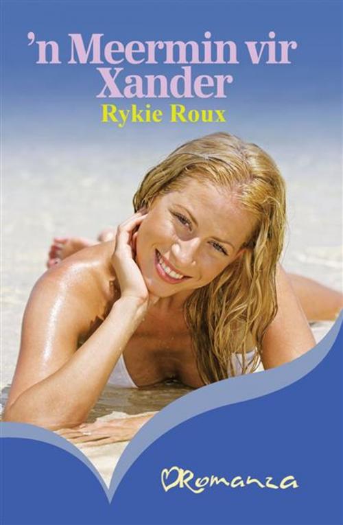Cover of the book 'n Meermin vir Xander by Rykie Roux, LAPA Uitgewers