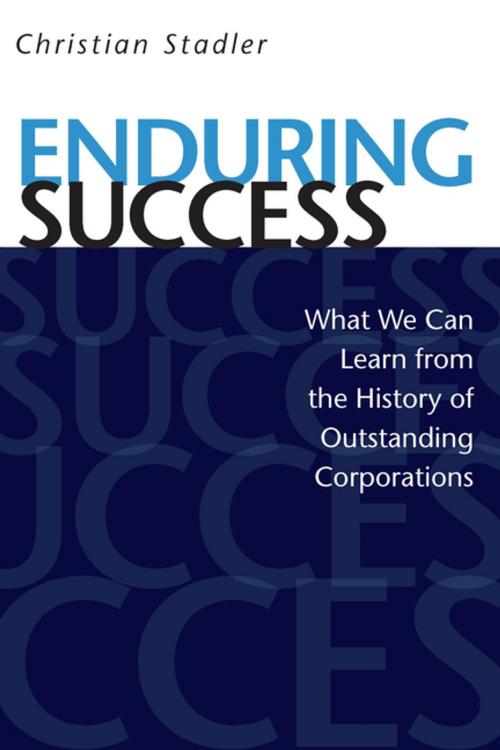 Cover of the book Enduring Success by Christian Stadler, Stanford University Press