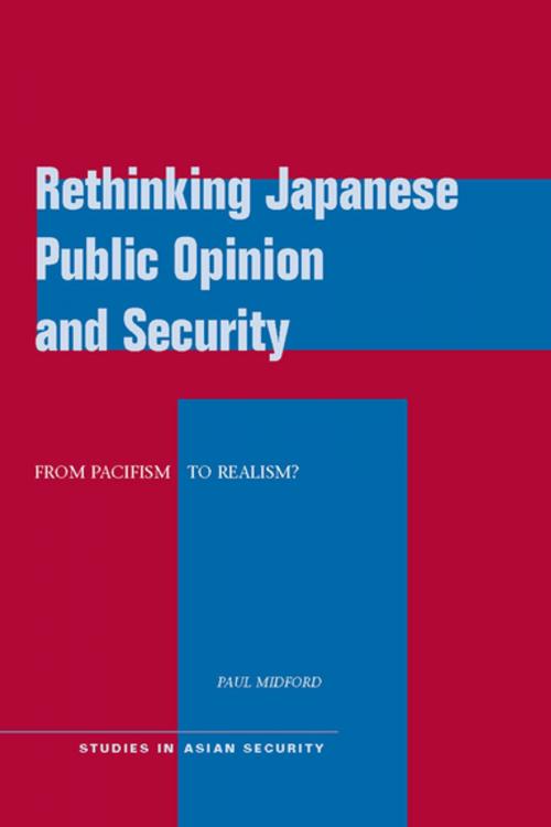 Cover of the book Rethinking Japanese Public Opinion and Security by Paul Midford, Stanford University Press