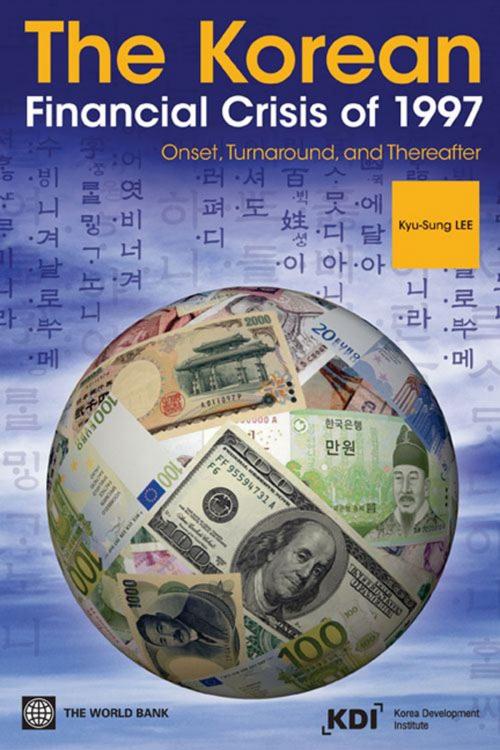 Cover of the book The Korean Financial Crisis of 1997: Onset Turnaround and Thereafter by Lee Kyu-Sung, World Bank