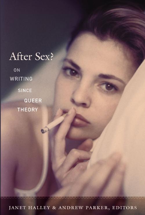 Cover of the book After Sex? by Michèle Aina Barale, Jonathan Goldberg, Michael Moon, Eve  Kosofsky Sedgwick, Duke University Press