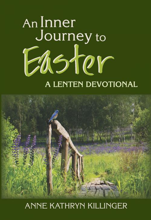 Cover of the book An Inner Journey to Easter by Anne Killinger, Chalice Press