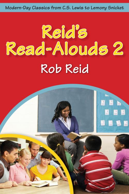 Cover of the book Reid’s Read-Alouds 2: Modern-Day Classics from C.S. Lewis to Lemony Snicket by Rob Reid, ALA Editions