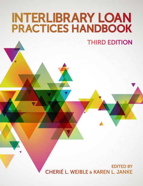 Cover of the book Interlibrary Loan Practices Handbook by Cherié L. Weible, Karen L. Janke, ALA Editions
