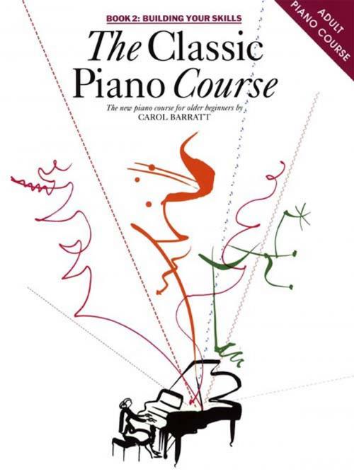 Cover of the book The Classic Piano Course: Book 2 by Carol Barratt, Music Sales Limited