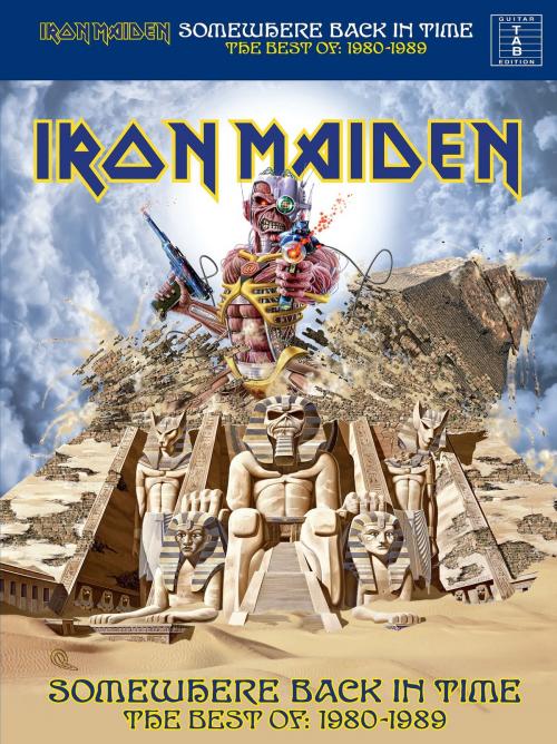 Cover of the book Iron Maiden: Somewhere Back In Time, The Best of: 1980-1989 (Guitar TAB) by Wise Publications, Music Sales Limited