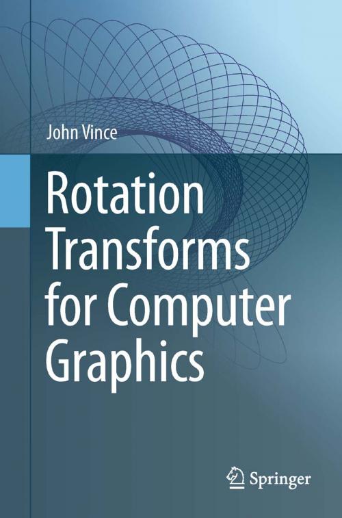 Cover of the book Rotation Transforms for Computer Graphics by John Vince, Springer London