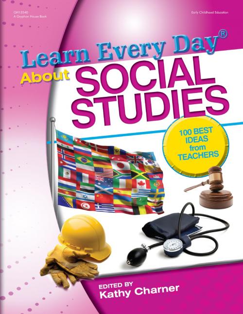 Cover of the book Learn Every Day About Social Studies by , Gryphon House Inc.