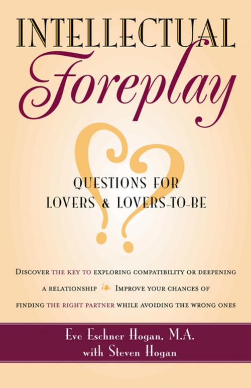Cover of the book Intellectual Foreplay by Eve Eschner Hogan, M.A., Turner Publishing Company