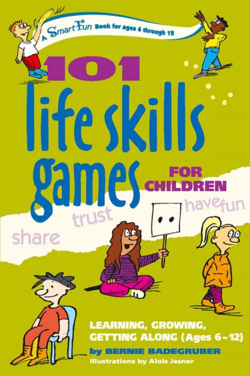 Cover of the book 101 Life Skills Games for Children by Bernie Badegruber, Turner Publishing Company
