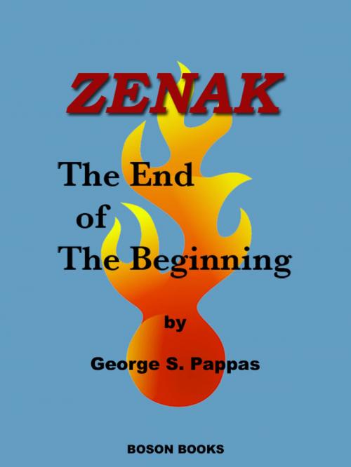 Cover of the book Zenak: The End of the Beginning by George S. Pappas, Bitingduck Press
