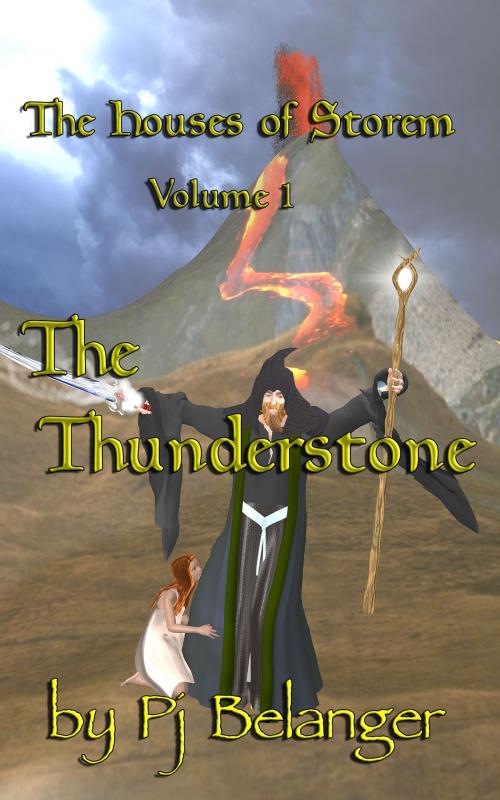 Cover of the book The Thunderstone by Pj Belanger, BRP Publishing