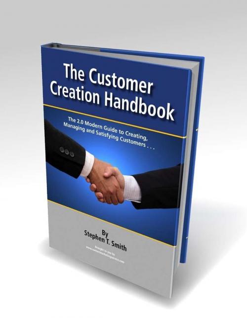 Cover of the book Customer Creation Handbook by Stephen T. Smith, Romeii