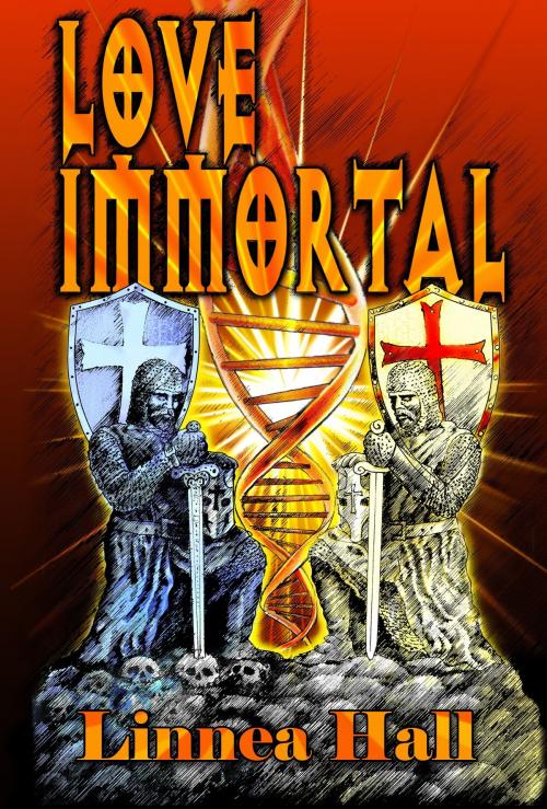 Cover of the book Love Immortal by Linnea Hall, Linnea Hall