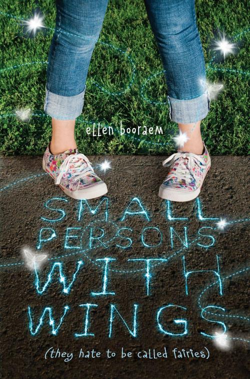 Cover of the book Small Persons with Wings by Ellen Booraem, Penguin Young Readers Group