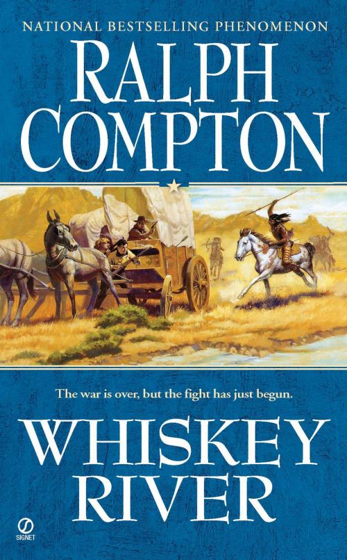 Cover of the book Whiskey River by Ralph Compton, Penguin Publishing Group