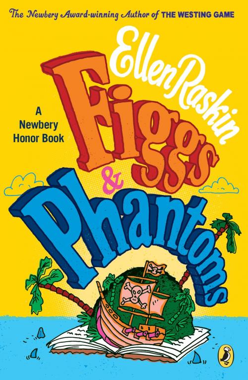 Cover of the book Figgs & Phantoms by Ellen Raskin, Penguin Young Readers Group