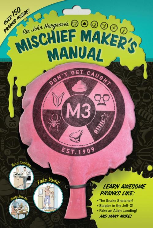 Cover of the book Sir John Hargrave's Mischief Maker's Manual by Sir John Hargrave, Penguin Young Readers Group