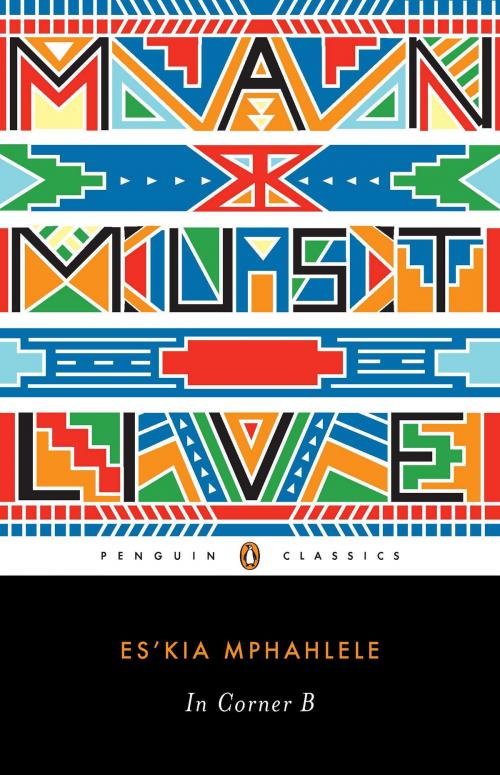Cover of the book In Corner B by Es'kia Mphahlele, Penguin Publishing Group