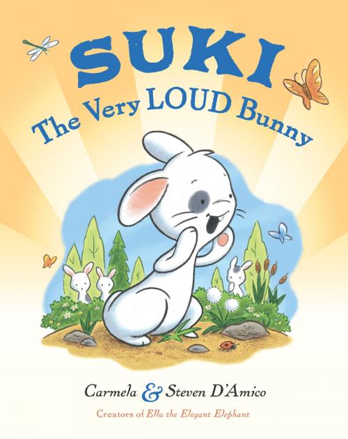 Cover of the book Suki, The Very Loud Bunny by Carmela D'Amico, Penguin Young Readers Group