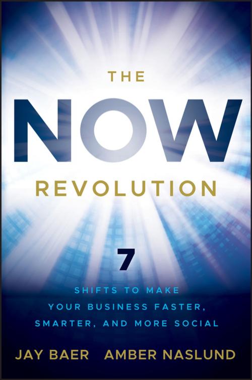 Cover of the book The NOW Revolution by Jay Baer, Amber Naslund, Wiley